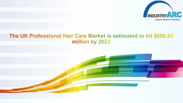 United Kingdom Professional Hair Care Market : share, market forecast, analysis and growth research report