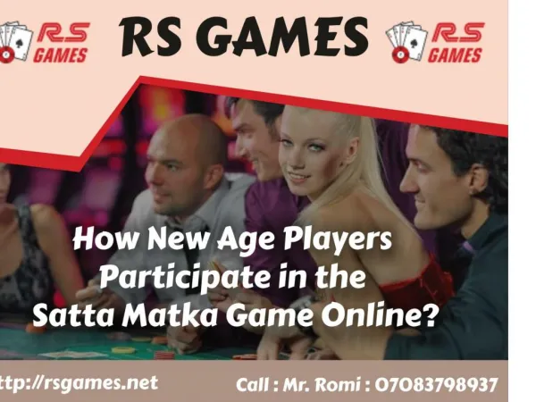 How New Age Players Participate in the Satta Matka Game Online
