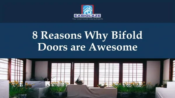 8 Reasons Why Bifold Doors are Awesome