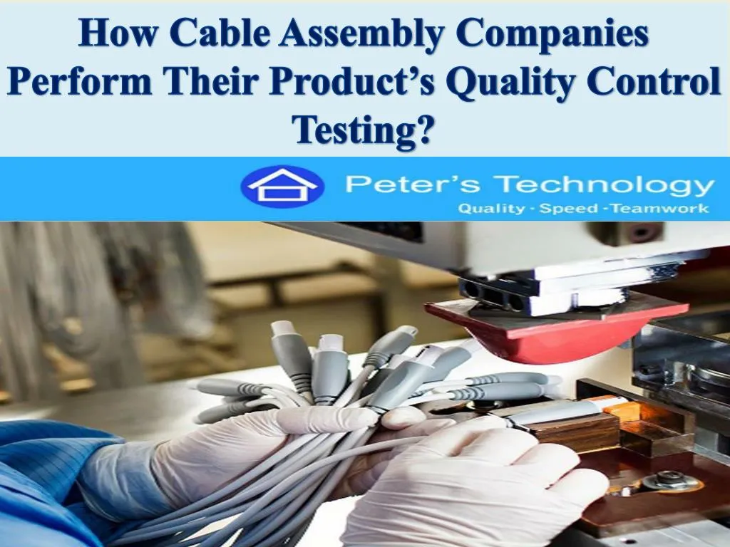 how cable assembly companies perform their