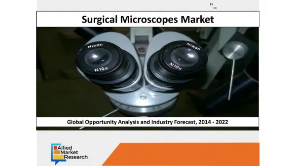 Surgical Microscopes Market size share, growth, analysis dominated by major key players in market