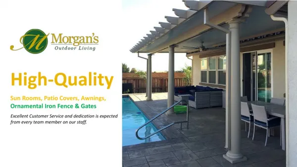 Morgan's Outdoor Living - Awnings, Patio Covers Fairfield, Solano