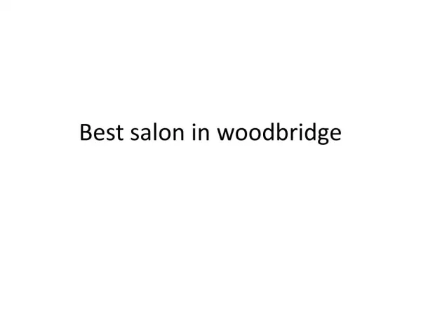 Best beauty salon woodbridge