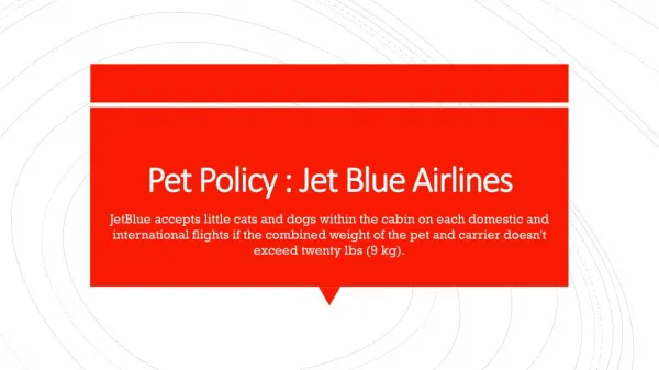 Pet policy : Jet Blue Airlines