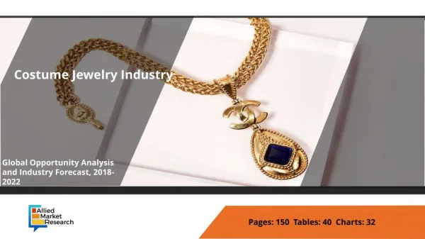 Costume Jewelry Market Rising Trends and Growing Demands 2018 to 2022