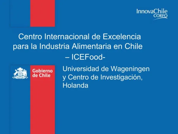 Centro Internacional de Excelencia para la Industria Alimentaria en Chile ICEFood-