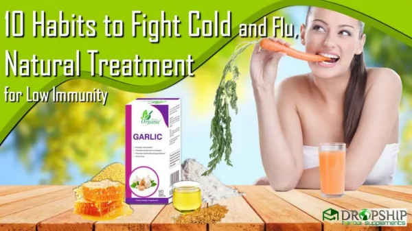 Best Habits to Treat Low Immunity, Natural Treatment to Fight Cold, Flu