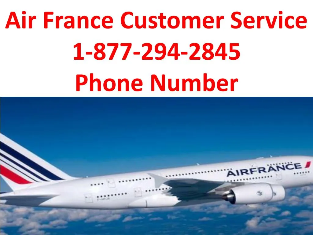 air france customer service 1 877 294 2845 phone number