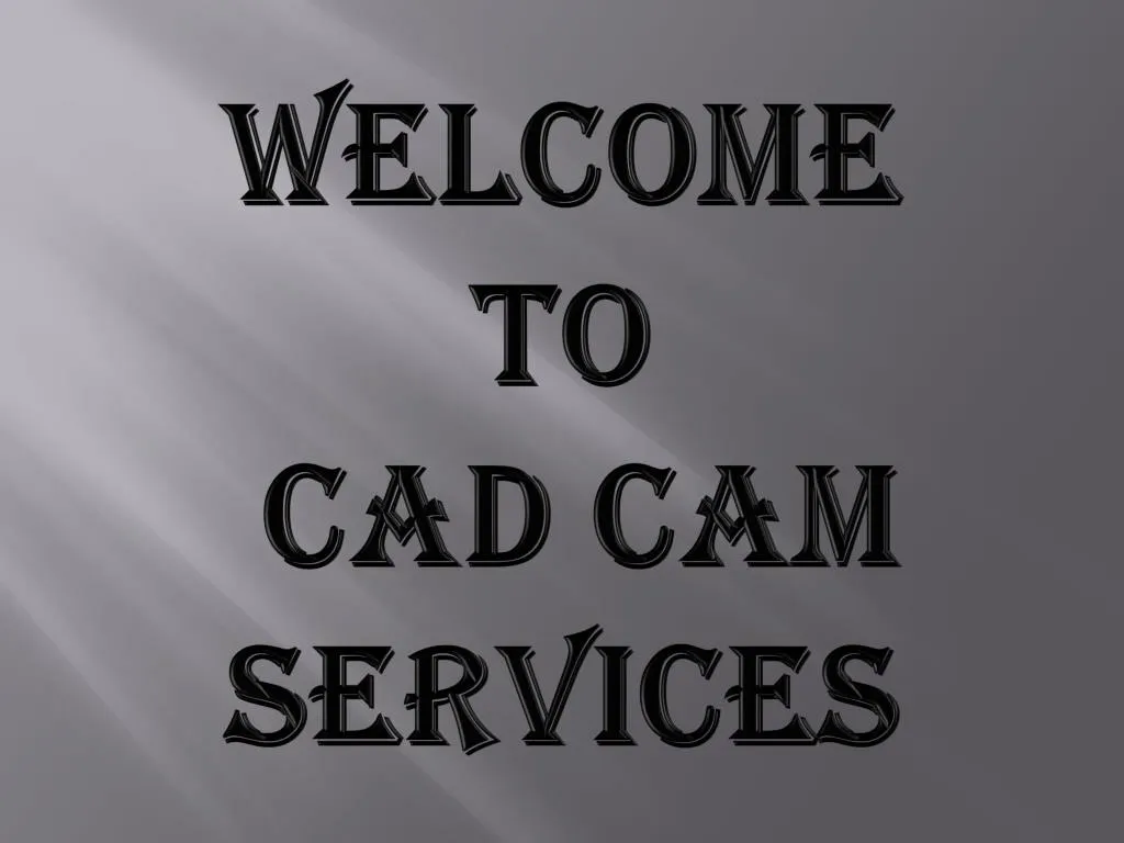 welcome to cad cam services