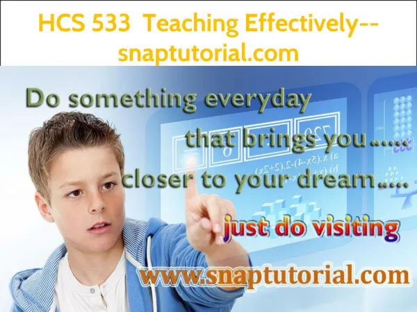 HCS 533 Teaching Effectively--snaptutorial.com