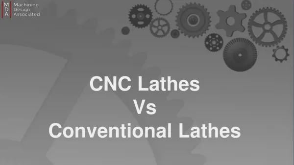 CNC Lathes over Conventional Lathes