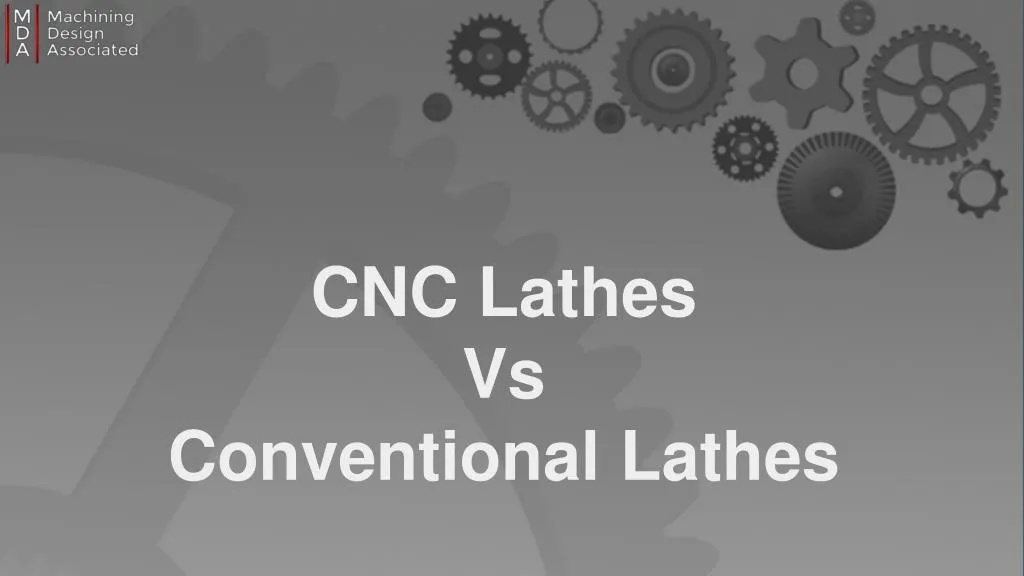 cnc lathes vs conventional lathes