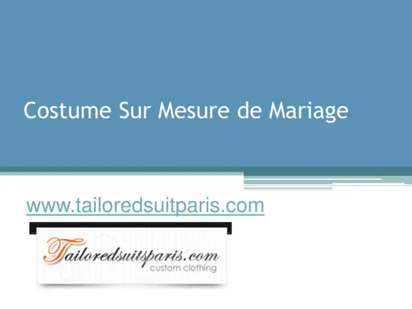 Costume Sur Mesure de Mariage - www.fr.tailoredsuitparis.com