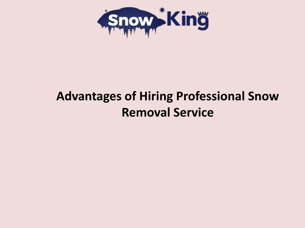 advantages of hiring professional snow removal