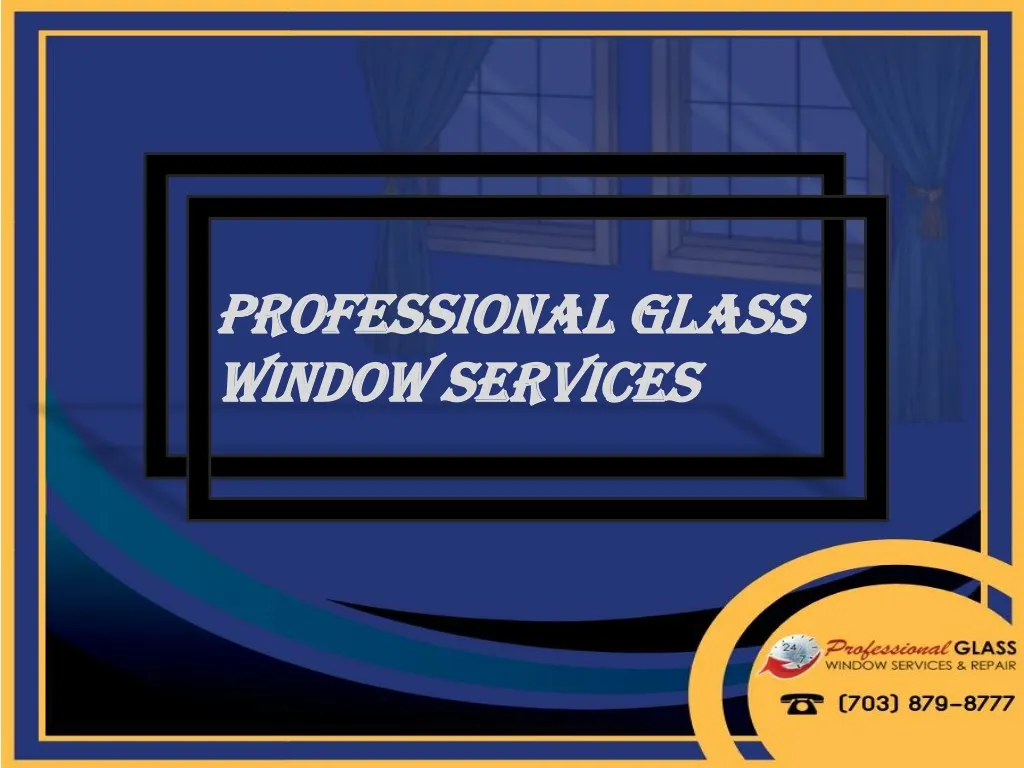 professional glass professional glass window