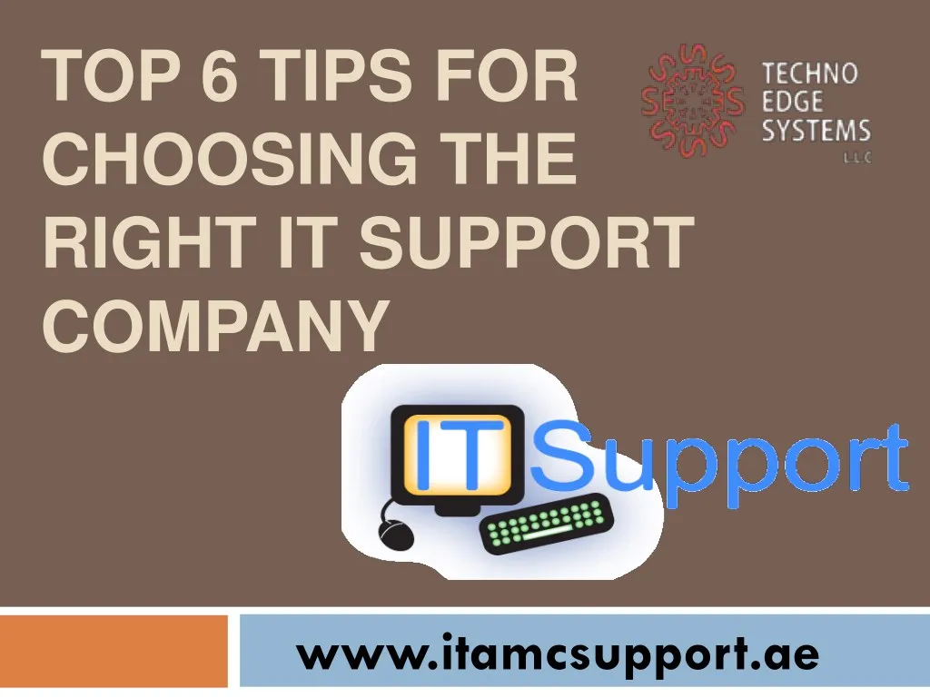top 6 tips for choosing the right it support