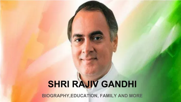 Rajiv Gandhi - Biography,Life,Education and Family