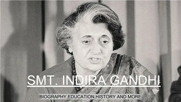 Indira Gandhi Biography, Life, History,Family and Education