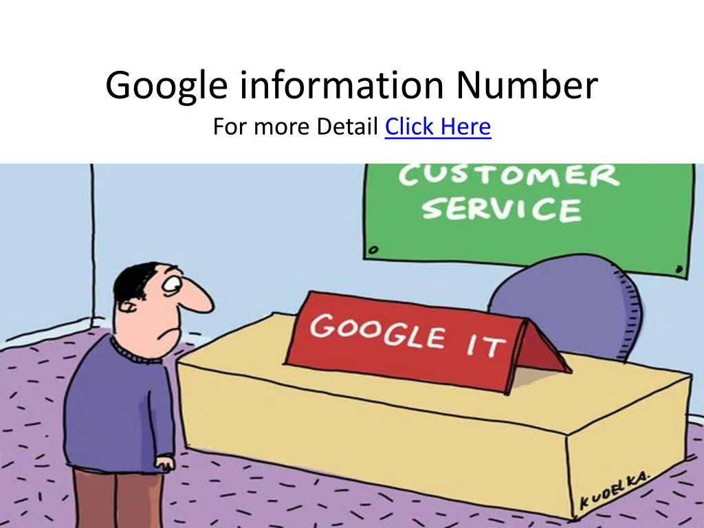 google information number for more detail click here