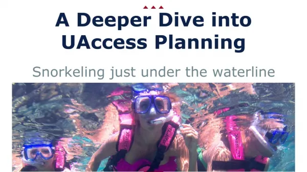 A Deeper Dive into UAccess Planning