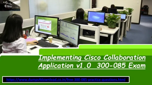 Cisco 300-085 Dumps Questions - Cisco 300-085 pdf Dumps4Download.co.in.