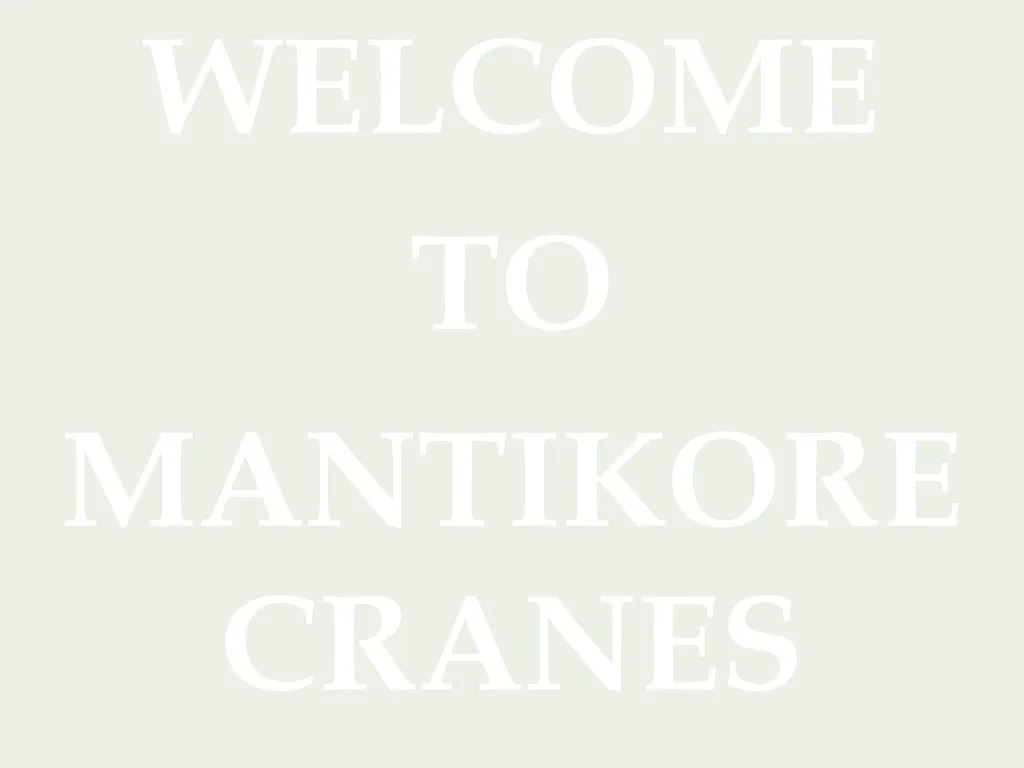 welcome to mantikore cranes