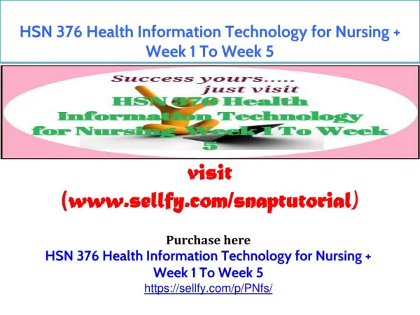 HSN 376 Health Information Technology for Nursing Week 1 To Week 5