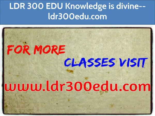 LDR 300 EDU Knowledge is divine--ldr300edu.com