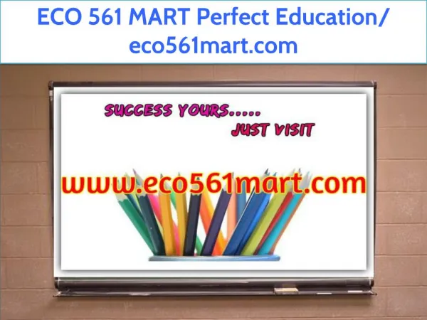 ECO 561 MART Perfect Education/ eco561mart.com