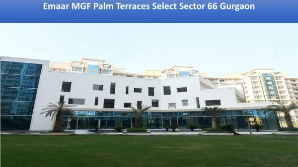 Emaar MGF Palm Terraces Select Sector 66 Gurgaon