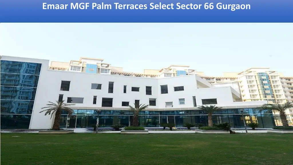 emaar mgf palm terraces select sector 66 gurgaon