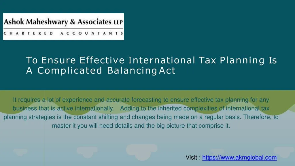 to ensure effective international tax planning is a complicated balancing act