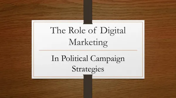 Role of digital marketing plays in political campaigning strategies