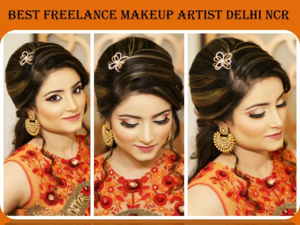 Get freelance makeup artist, dial 91-9810253024 in Delhi NCR