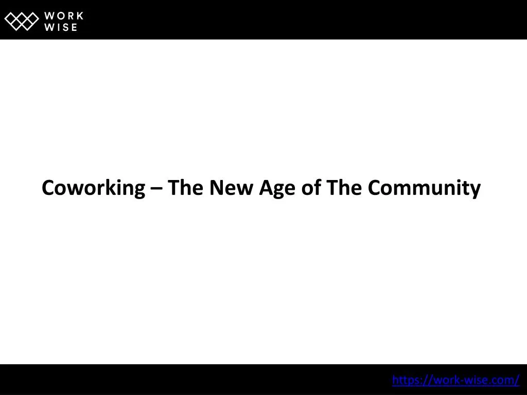 coworking the new age of the community