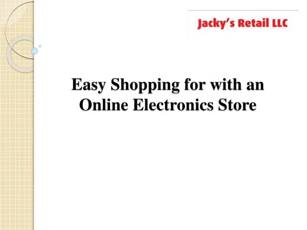 Easy Shopping for with an Online Electronics Store