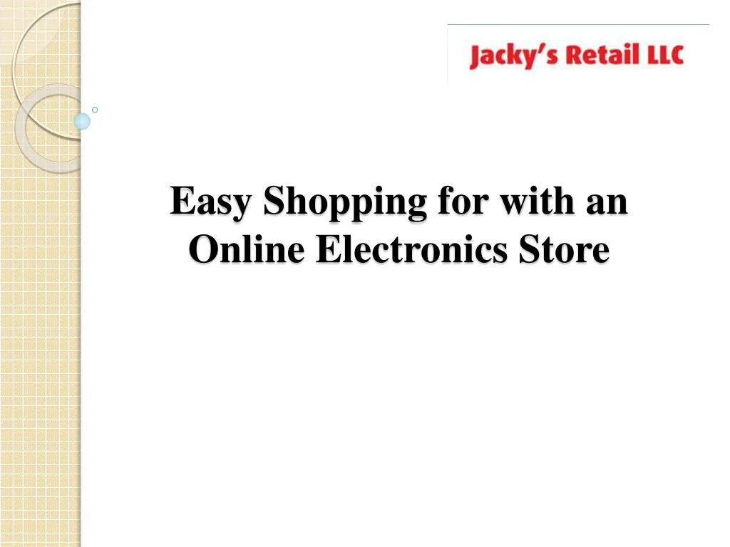 easy shopping for with an online electronics store