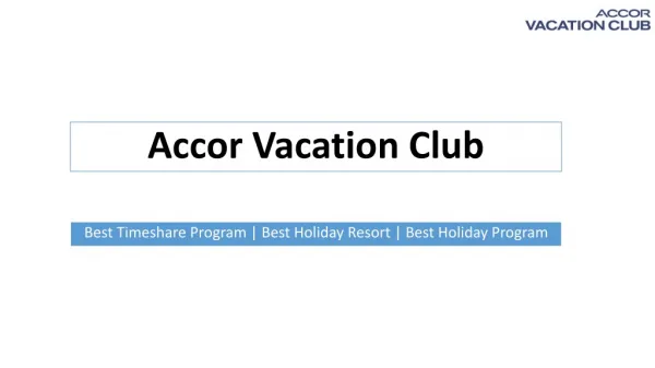 Accor Vacation Club - Best Lifestyle Program