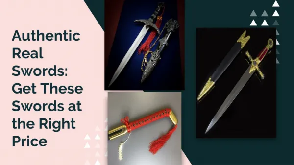 Authentic Real Swords: Get These Swords at the Right Price