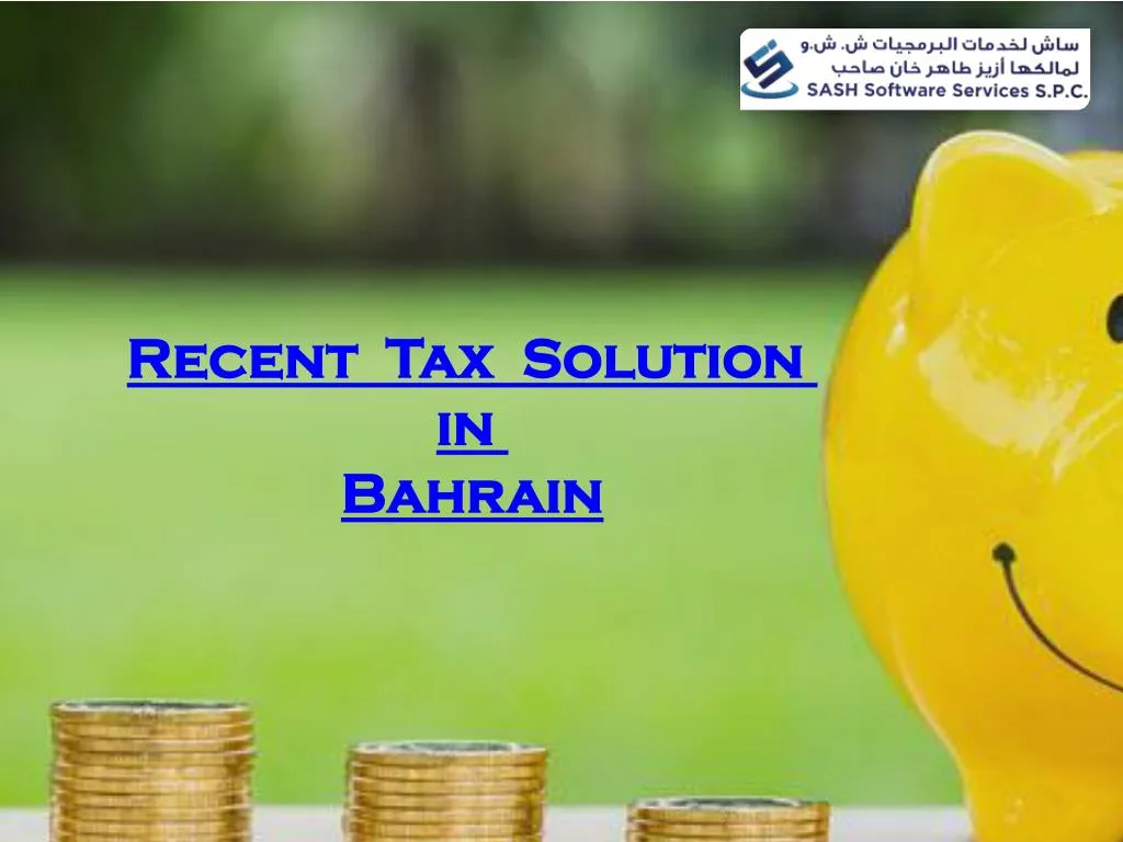 recent tax solution in bahrain