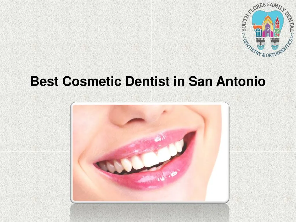 best cosmetic dentist in san antonio