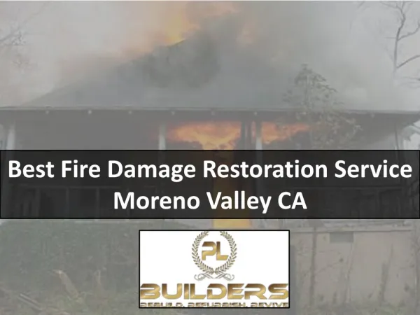Best Fire Damage Restoration Service Moreno Valley CA