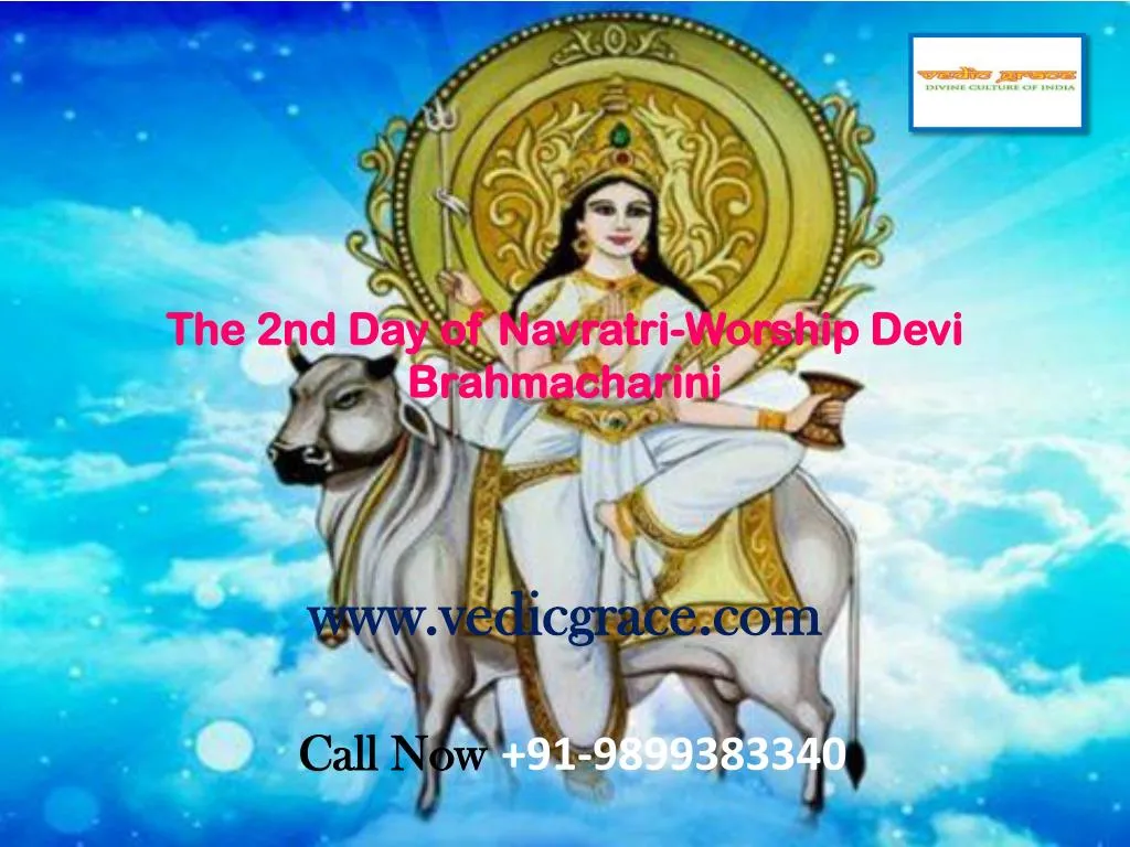 the 2nd day of navratri worship devi brahmacharini