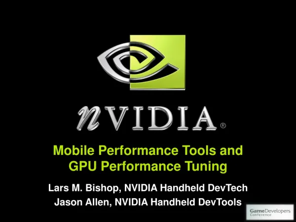 Mobile Performance Tools and GPU Performance Tuning