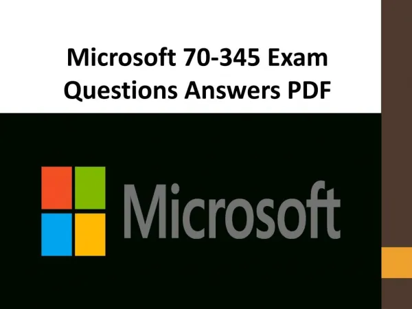 Latest 70-345 PDF Practice Exam Questions | Pass Microsoft 70-345 Exam Easily