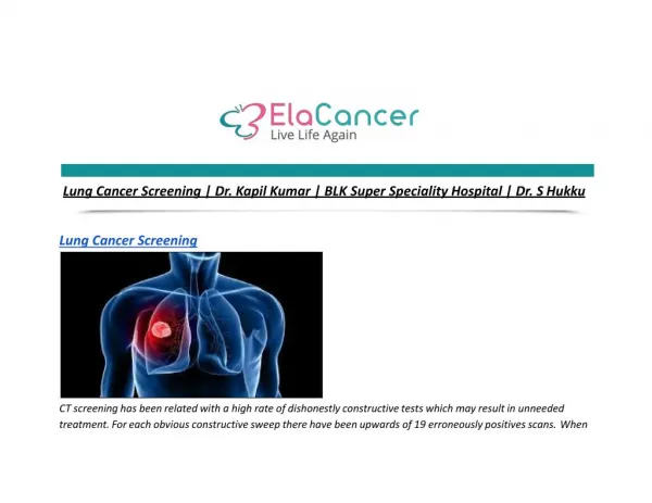 Lung Cancer Screening | Dr. Kapil Kumar | BLK Super Speciality Hospital | Dr. S Hukku