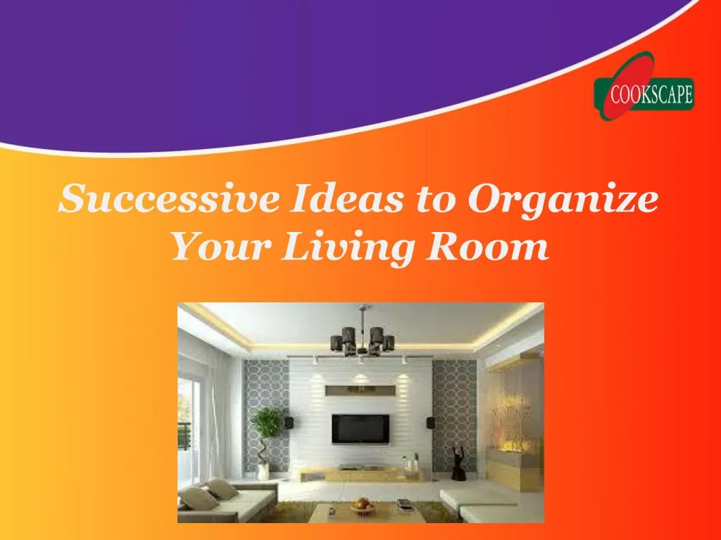 successive ideas to organize your living room