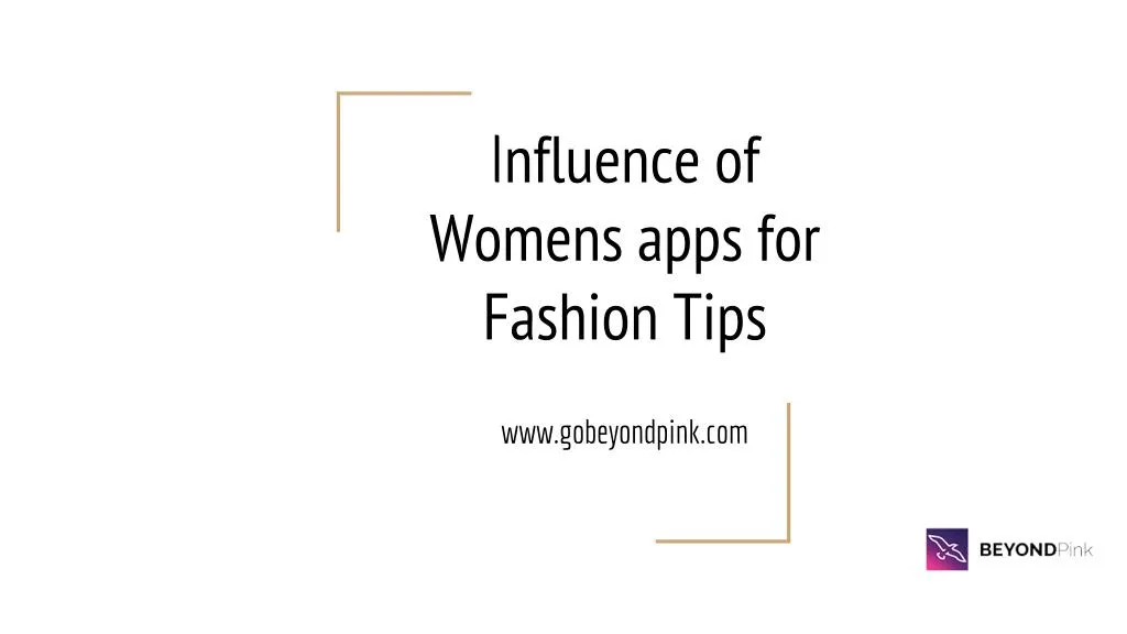 i nfluence of womens apps for fashion tips