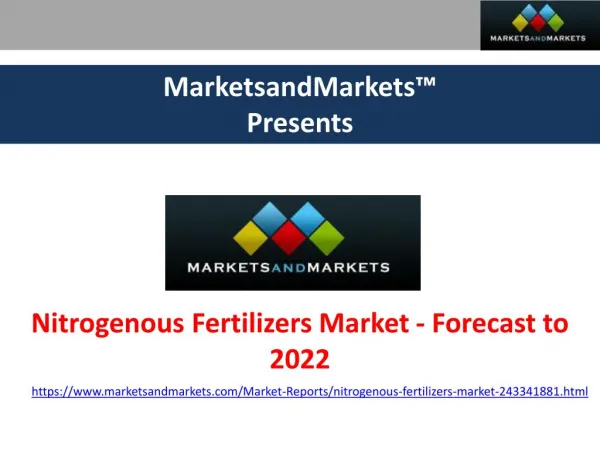 Nitrogenous Fertilizers Market - Forecast to 2022