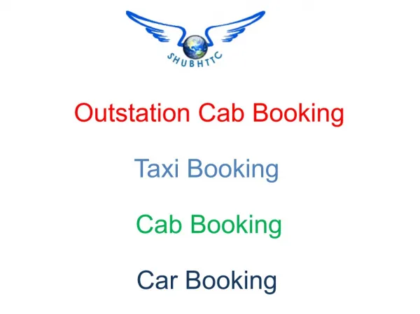 ShubhTTC provide Outstation Cab Booking at affordable price